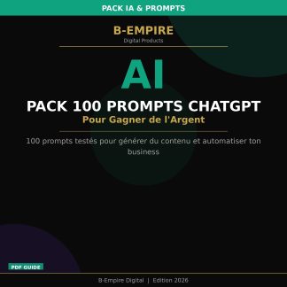 Pack 100 Prompts ChatGPT pour Gagner de l'Argent
