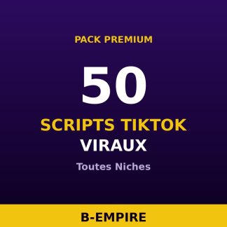 Pack 50 Scripts TikTok Viraux — Toutes Niches
